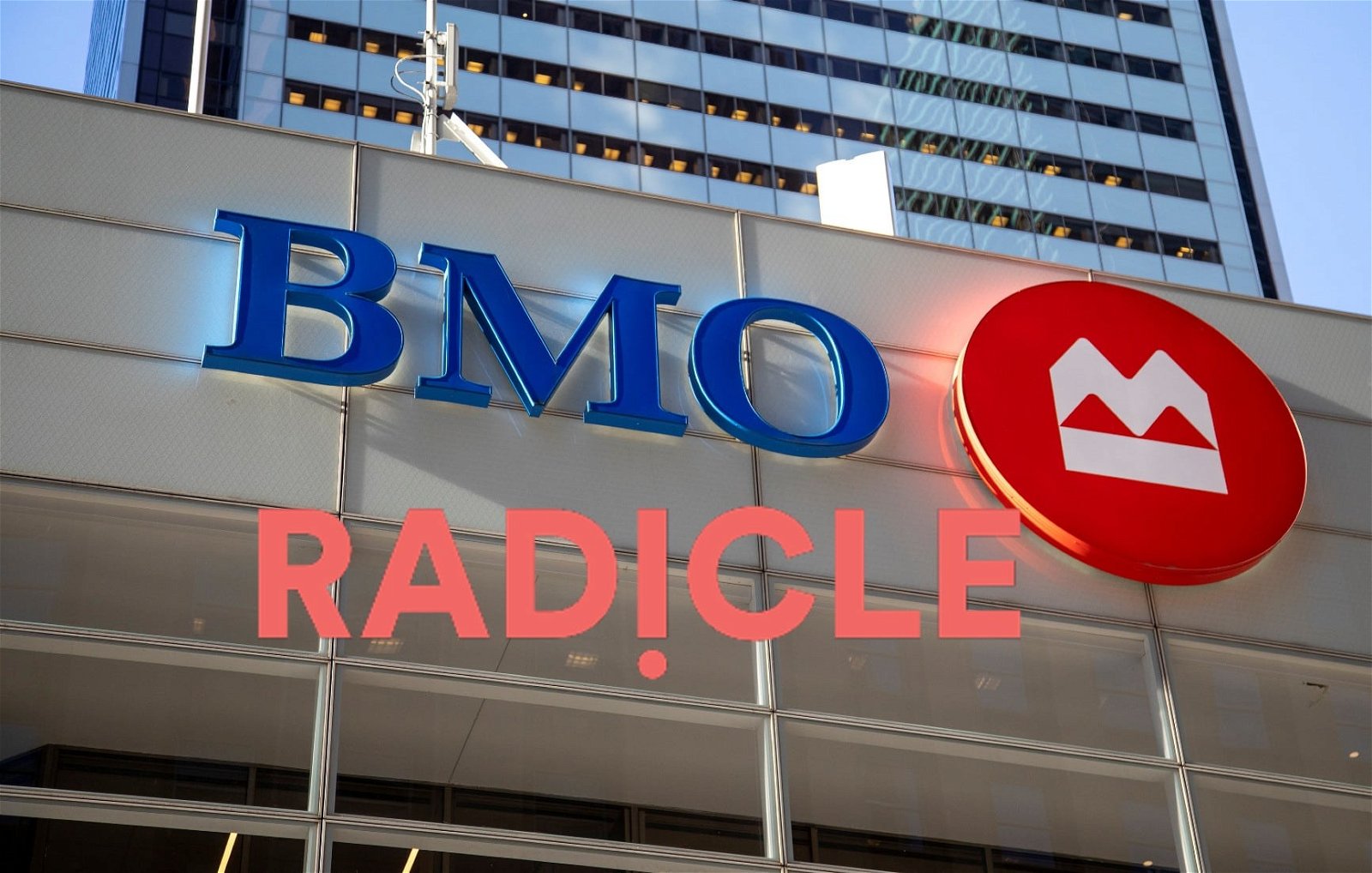 bmo acquires radicle