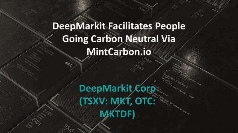 DeepMarkit Facilitates People Going Carbon Neutral Via MintCarbon.io